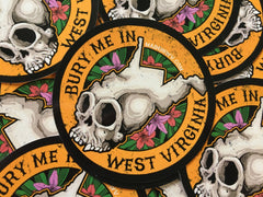 Bury Me In West Virginia - Stickers